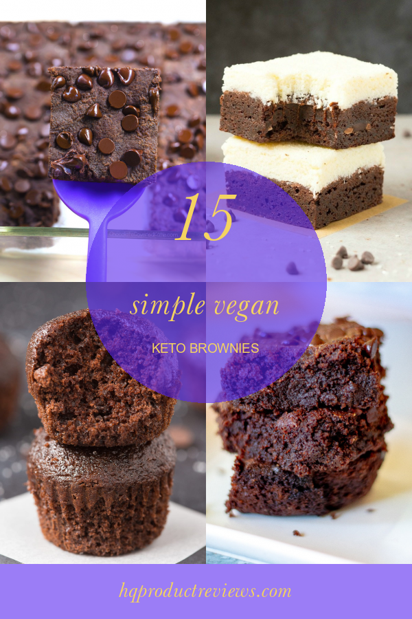 15 Simple Vegan Keto Brownies Best Product Reviews